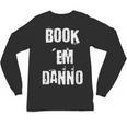 Book 'Em Danno Unisex Long Sleeve T-Shirt Book 'Em Danno Unisex Long Sleeve T-Shirt