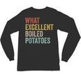 Book Lover Austen Literature What Excellent Boiled Potatoes Unisex Long Sleeve T-Shirt