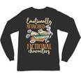 Book Lover Emotionally Attached To Fictional Characters Unisex Long Sleeve T-Shirt Book Lover Emotionally Attached To Fictional Characters Unisex Long Sleeve T-Shirt