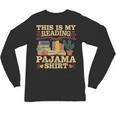 Book And Pajama This Is My Reading Pajama Bedtime Reading Unisex Long Sleeve T-Shirt