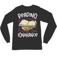 Book Reading Reading Can Seriously Damage Your Ignorance Unisex Long Sleeve T-Shirt