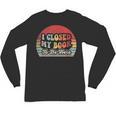 Book Shirt I Closed My Book To Be Here Nerdy Books Unisex Long Sleeve T-Shirt
