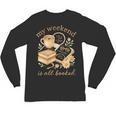 My Weekend Is All Booked Cozy Book Lover Reading Unisex Long Sleeve T-Shirt