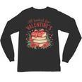 All Booked For Valentine's Book Lovers Romantic Readers Unisex Long Sleeve T-Shirt