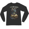 Bookish Quote I Am a Book Dragon Not a Worm Reading Book Unisex Long Sleeve T-Shirt