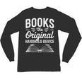 Books The Original Handheld Device Book Reading Unisex Long Sleeve T-Shirt