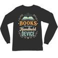 Books The Original Handheld Device Unisex Long Sleeve T-Shirt