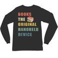 Books The Original Handheld Device Vintage Book Unisex Long Sleeve T-Shirt Books The Original Handheld Device Vintage Book Unisex Long Sleeve T-Shirt