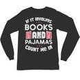 Books Pajamas Read Reading Book Librarian Women Girls Unisex Long Sleeve T-Shirt Books Pajamas Read Reading Book Librarian Women Girls Unisex Long Sleeve T-Shirt