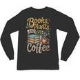 Books Plants And Coffee Growing Plant Gardening Planting Unisex Long Sleeve T-Shirt Books Plants And Coffee Growing Plant Gardening Planting Unisex Long Sleeve T-Shirt