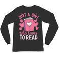 Bookworm Just A Girl Who Loves To Read Unisex Long Sleeve T-Shirt