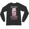 Bookworm Library Banned Book -Adults Short Sleeve Modern Crew Neck Small Straight Imported They Didn't Ban Books They Banned Thinking Unisex Long Sleeve T-Shirt