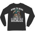 Born To Read Forced To Socialize Dragon Books Reading Unisex Long Sleeve T-Shirt Born To Read Forced To Socialize Dragon Books Reading Unisex Long Sleeve T-Shirt