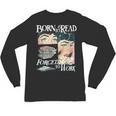 Born To Read Forced To Work Bookish Book Addict Book Lover Unisex Long Sleeve T-Shirt