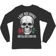 I Buy Her Books And Call Her A Good Girl Book Lover Unisex Long Sleeve T-Shirt I Buy Her Books And Call Her A Good Girl Book Lover Unisex Long Sleeve T-Shirt