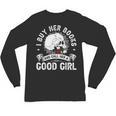 I Buy Her Books And Call Her A Good Girl Reading Book Lover Unisex Long Sleeve T-Shirt I Buy Her Books And Call Her A Good Girl Reading Book Lover Unisex Long Sleeve T-Shirt