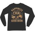Chai And A Good Book Lover Reading Chai Tea Chai Latte Unisex Long Sleeve T-Shirt Chai And A Good Book Lover Reading Chai Tea Chai Latte Unisex Long Sleeve T-Shirt