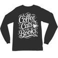 Coffee Cats & Books Reading Book Lover Reader Unisex Long Sleeve T-Shirt Coffee Cats & Books Reading Book Lover Reader Unisex Long Sleeve T-Shirt
