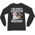 Cute Glasses Read Books & Pet My Maltese Lover Unisex Long Sleeve T-Shirt