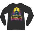 Death Gothic Support Your Local Library Lovers Book Unisex Long Sleeve T-Shirt Death Gothic Support Your Local Library Lovers Book Unisex Long Sleeve T-Shirt