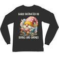 Easily Distracted By Books And Gnomes Book Reading Gnome Unisex Long Sleeve T-Shirt