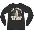 Easily Distracted By Cats & Books Tee Reader Book Worm Unisex Long Sleeve T-Shirt