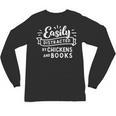 Easily Distracted By Chickens And Books Farm Unisex Long Sleeve T-Shirt