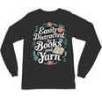 Easily Distracted By Yarn And Books Unisex Long Sleeve T-Shirt Easily Distracted By Yarn And Books Unisex Long Sleeve T-Shirt