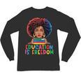 Education Is Freedom History Girl Women Book Lover Unisex Long Sleeve T-Shirt Education Is Freedom History Girl Women Book Lover Unisex Long Sleeve T-Shirt
