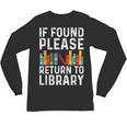 If Found Please Return To Library Book Lover Unisex Long Sleeve T-Shirt