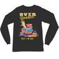 Fully Booked But I Am Ok Book Lover Reading Author Unisex Long Sleeve T-Shirt