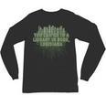 Go To a Library In Book Louisiana Pun LA Joke Baton Rouge Unisex Long Sleeve T-Shirt Go To a Library In Book Louisiana Pun LA Joke Baton Rouge Unisex Long Sleeve T-Shirt