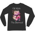 I'm With The Banned Books Bold Statement Against Censorshi Unisex Long Sleeve T-Shirt I'm With The Banned Books Bold Statement Against Censorshi Unisex Long Sleeve T-Shirt