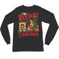 I'm Booked For The Holidays Christmas Reading Bookworm Xmas Unisex Long Sleeve T-Shirt