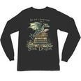 I'm Not A Bookworm I'm A Book Dragon Unisex Long Sleeve T-Shirt