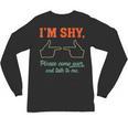 I'm Shy Please Come Over & Talk To Me Introvert Shying Unisex Long Sleeve T-Shirt