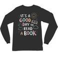 It's A Good Day To Read a Book Elementary Teacher Graphic Unisex Long Sleeve T-Shirt