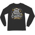 Just One More Chapter Bookish Book Reading Lover Heart Unisex Long Sleeve T-Shirt