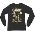 Keep The Candy I'Ll Take Books Halloween Unisex Long Sleeve T-Shirt Keep The Candy I'Ll Take Books Halloween Unisex Long Sleeve T-Shirt