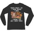 Knitting Reading Books Drinking Tea Knitter Knit Unisex Long Sleeve T-Shirt