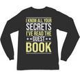 I Know All Your Secrets i Have Read Guest Book Hotel Manager Unisex Long Sleeve T-Shirt