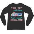 THIS LADY Will Never Own Enough BOOKS & YARN Unisex Long Sleeve T-Shirt