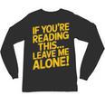 Leave Me Alone – Sarcastic Saying For Introverts Unisex Long Sleeve T-Shirt Leave Me Alone – Sarcastic Saying For Introverts Unisex Long Sleeve T-Shirt