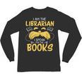 I Am Librarian Book Reader Library Book Reading Unisex Long Sleeve T-Shirt I Am Librarian Book Reader Library Book Reading Unisex Long Sleeve T-Shirt