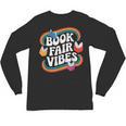 Library Book Fair Vibe Groovy Retro School Reading Nostalgic Unisex Long Sleeve T-Shirt