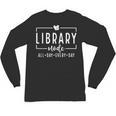 Library Mode All Day Every Day Book Lover Unisex Long Sleeve T-Shirt