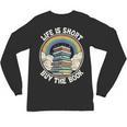 Life Is Short Buy The Book Reading Book Unisex Long Sleeve T-Shirt Life Is Short Buy The Book Reading Book Unisex Long Sleeve T-Shirt