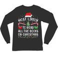 Most Likely To Read A Book On Christmas Family Matching Xmas Unisex Long Sleeve T-Shirt Most Likely To Read A Book On Christmas Family Matching Xmas Unisex Long Sleeve T-Shirt