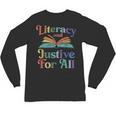 Literacy Justice For All Stop Book Banning Protect Librarian Unisex Long Sleeve T-Shirt