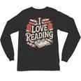 I Love Reading Books Literature Enthusiast Fun Unisex Long Sleeve T-Shirt I Love Reading Books Literature Enthusiast Fun Unisex Long Sleeve T-Shirt